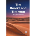 The Desert And The Sown