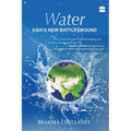 Water: Asia's New Battleground