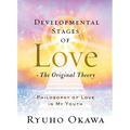 Developmental Stages of Love - The Original Theory: Philosophy of Love in My Youth