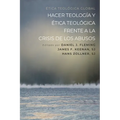 Hacer Teología Y Ética Teológica Frente a la Crisis de Los Abusos