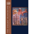 The Earliest Franciscans: The Legacy of Giles of Assisi, Roger of Provence, and James of Milan