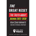 The Great Reset!: The Truth about Agenda 2021-2030, New Covid Variants, Vaccines & Medical Apartheid - Mind Control - World Domination - Sterilization