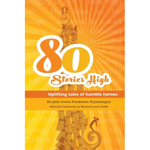 80 Stories HIgh: Uplifting Tales of Humble Heroes