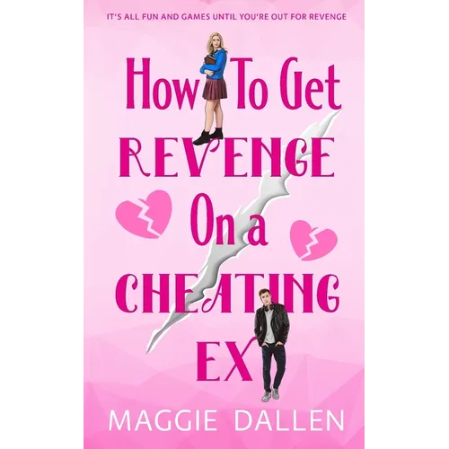 How to Get Revenge on a Cheating Ex