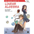 The Manga Guide to Linear Algebra