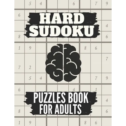 Hard Sudoku Puzzles Book For Adults: Medium To Hard sudoku Puzzles books, Sudoku Brain Game, Sudoku Puzzles With Solutions , Sudoku Puzzles For Adults