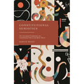 Constitutional Semiotics: The Conceptual Foundations of a Constitutional Theory and Meta-Theory
