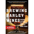 Brewing Barley Wines: Origins, History, and Making Them at Home Today