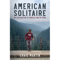 American Solitaire: My Exploration Of America and My Mind