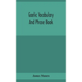 Gaelic Vocabulary And Phrase Book
