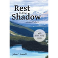 Rest in the Shadow: A Study of Psalm 91