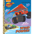 Wind Power! (Blaze and the Monster Machines)