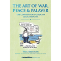 The Art of War, Peace and Palaver: The Contentious Guide to Legal Disputes