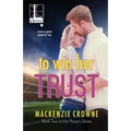 To Win Her Trust