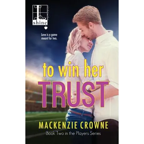 To Win Her Trust