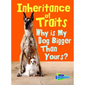 Inheritance of Traits: Why Is My Dog Bigger Than Your Dog?