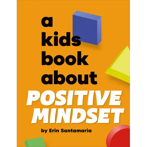 A Kids Book about Positive Mindset