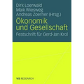 Ökonomik Und Gesellschaft: Festschrift Für Gerd-Jan Krol