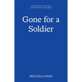 Gone For A Soldier