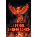 Lethal Inheritance