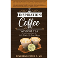 Inspiration Coffee and Wisdom Tea: Daily Delights at the Divine Coffeehouse