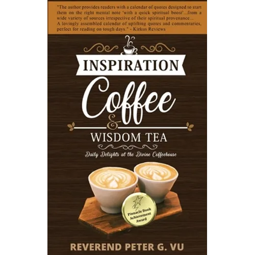 Inspiration Coffee and Wisdom Tea: Daily Delights at the Divine Coffeehouse