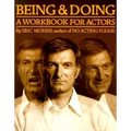 Being and Doing: A Workbook for Actors