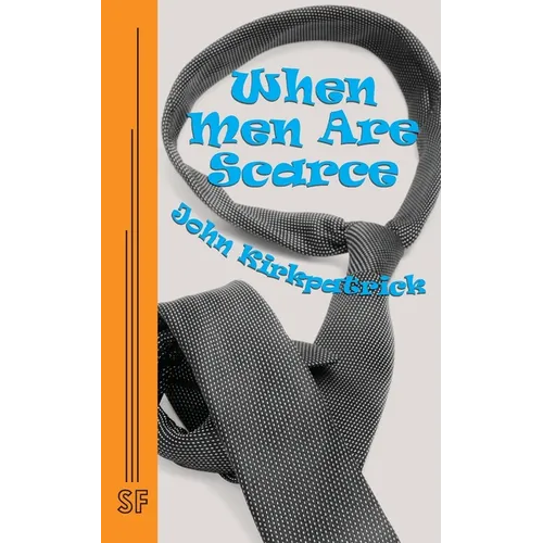 When Men Are Scarce