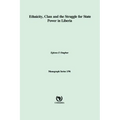 Ethnicity, Class and the Struggle for State Power in Liberia