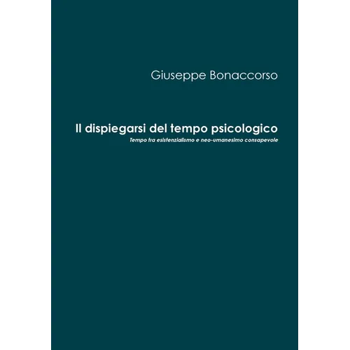 Il dispiegarsi del tempo psicologico