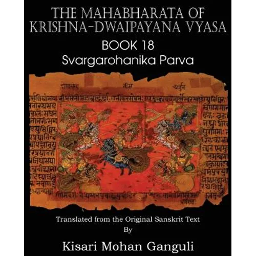 The Mahabharata of Krishna-Dwaipayana Vyasa Book 18 Svargarohanika Parva