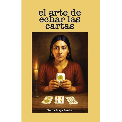El Arte de Echar las Cartas: Una Guía Paso a Paso para el Aprendiz de la Cartomancia