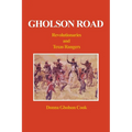 Gholson Road: Revolutionaries and Texas Rangers