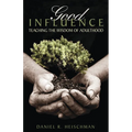 Good Influence: Teaching the Wisdom of Adulthood