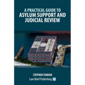 A Practical Guide to Asylum Support and Judicial Review