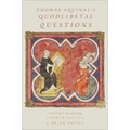 Thomas Aquinas's Quodlibetal Questions