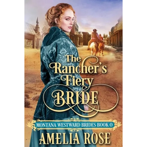 The Rancher's Fiery Bride