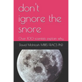 don't ignore the snore: Over 100 scientists explain why