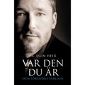 VAR DEN DU ÄR OCH FÖRÄNDRA VÄRLDEN Being You Swedish