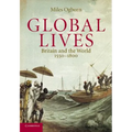Global Lives: Britain and the World, 1550-1800