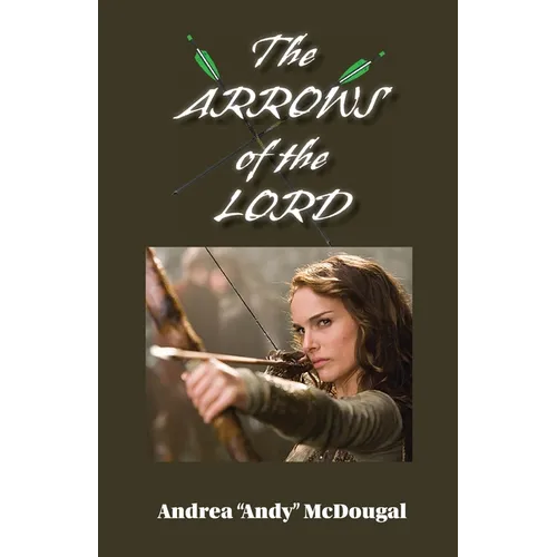 The Arrows of the Lord