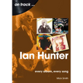 Ian Hunter: Every Album, Every Song