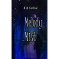 A Melody in the Mist