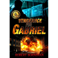 Vengeance For Gabriel