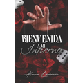 Bienvenida a mi infierno
