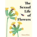 The Sexual Life of Flowers