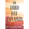 The Third Day Explained