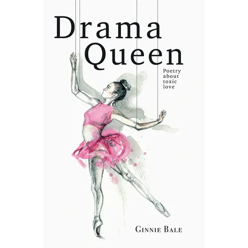 Drama Queen: Poetry About Toxic Love