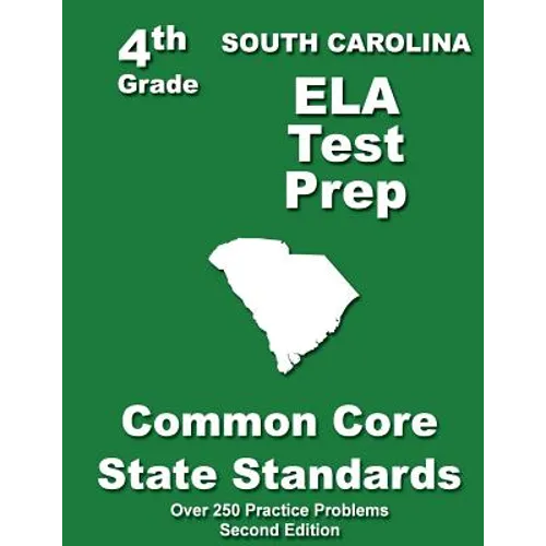 South Carolina 4th Grade ELA Test Prep: Common Core Learning Standards