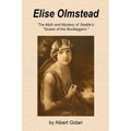 Elise Olmstead: The Myth and Mystery of Seattle's "Queen of the Bootleggers"